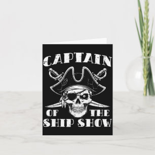 Rate Captain Of The Ship Show Funny Humor Pun Men Card