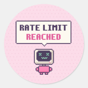 Rate Limit Reached Funny AI Pixel Sticker