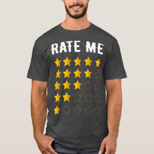Rate Me Rating 1 to 5 stars funny gift T-Shirt