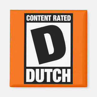 Rated D: Dutch Magnet
