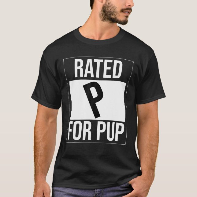 Rated P For Pup Gay Funny T-Shirt (Front)