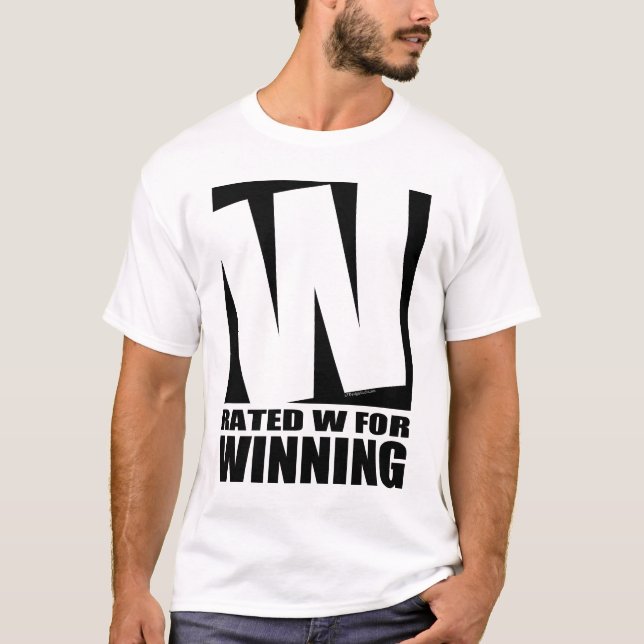 Rated W For Winning T-Shirt (Front)