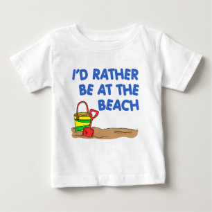 Rather Be At The Beach Baby T-Shirt