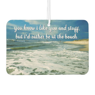 Rather Be At The Beach   Custom Text Car Air Freshener