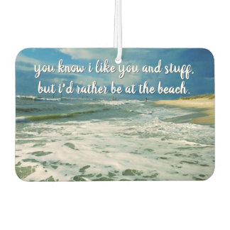 Rather Be At The Beach | Custom Text Car Air Freshener