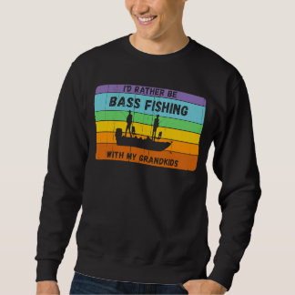 Rather Be Bass Fishing With Grandkids Vintage Bass Sweatshirt