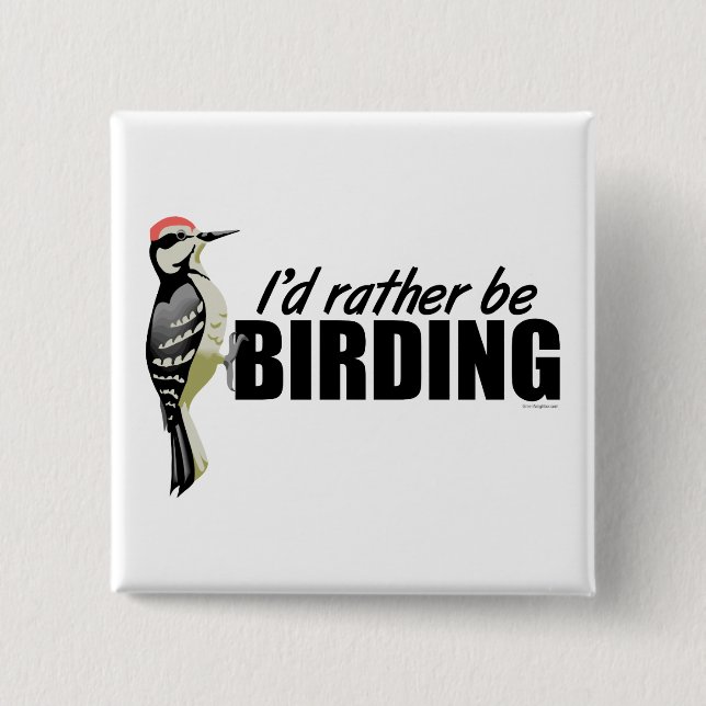 Rather Be Birding 15 Cm Square Badge (Front)