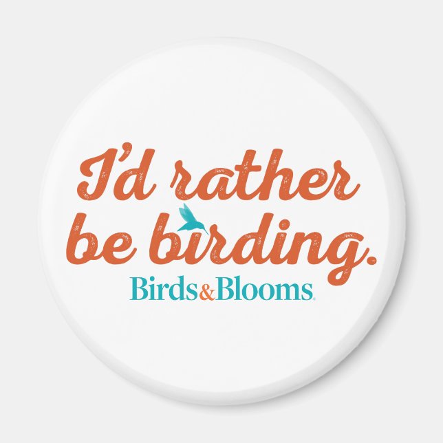 Rather be Birding Magnet (Front)