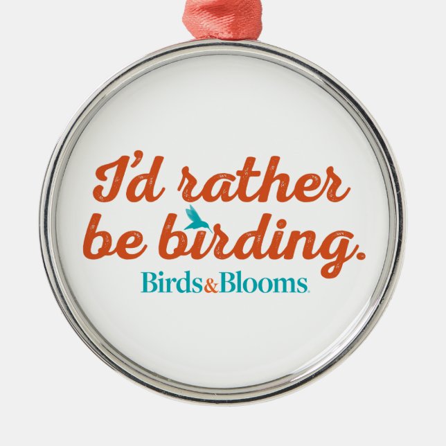 Rather be Birding Metal Tree Decoration (Front)