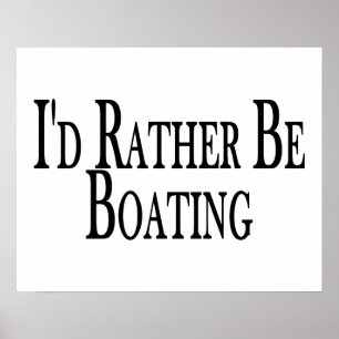 Rather Be Boating Poster