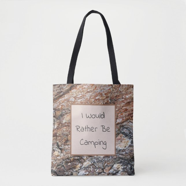 Rather Be Camping Tree Bark Pattern Photo Nature Tote Bag (Front)