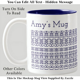 Rather Be Crafting & Name 154BuW Hidden Message  Two-Tone Coffee Mug