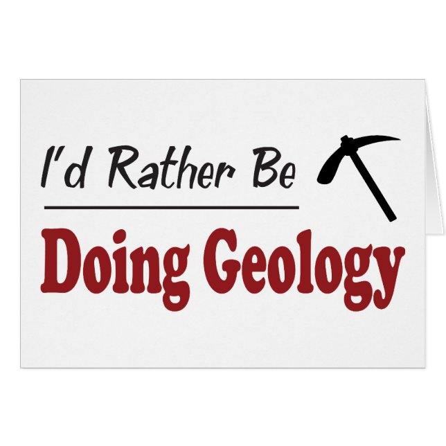 Rather Be Doing Geology (Front Horizontal)