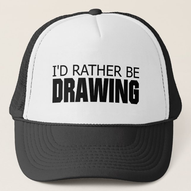 Rather be Drawing Trucker Hat (Front)