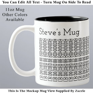 Rather Be Drumming & Name 154BW Hidden Message Two-Tone Coffee Mug