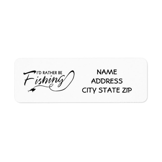 **RATHER BE FISHING** RETURN ADDRESS LABEL (Front)