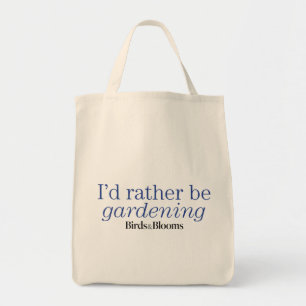 Rather Be Gardening Tote Bag