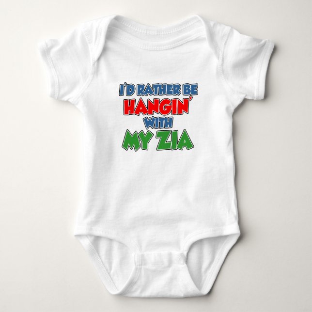 Rather Be Hanging With Zia Baby Bodysuit (Front)