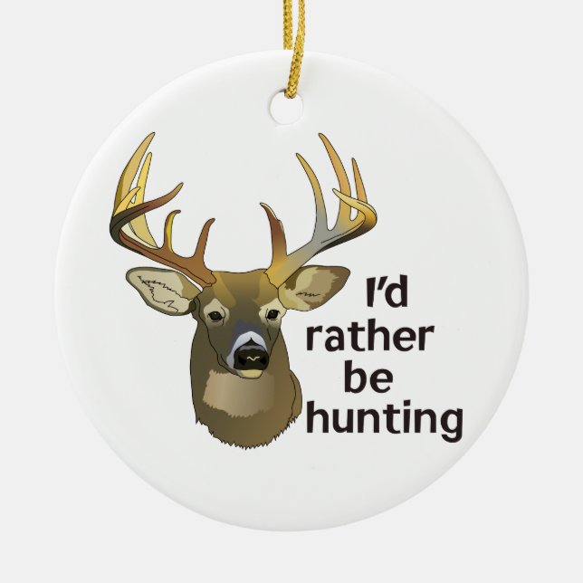 Rather Be Hunting Ceramic Tree Decoration (Front)