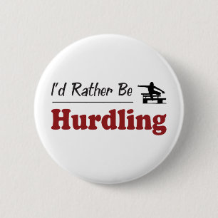 Rather Be Hurdling 6 Cm Round Badge