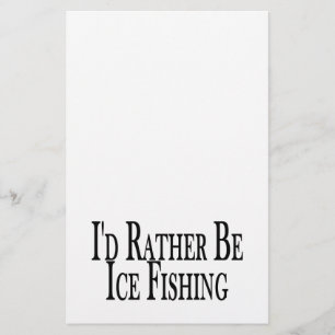 Rather Be Ice Fishing Stationery