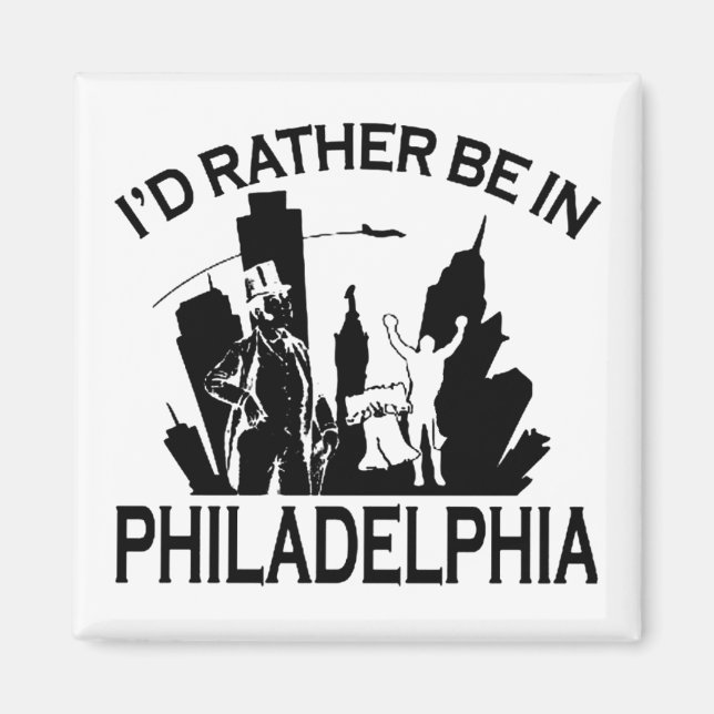 Rather be in Philadelphia Magnet (Front)