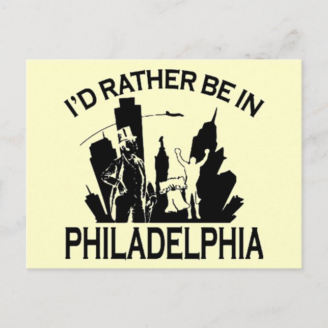 Rather be in Philadelphia Postcard (Front)