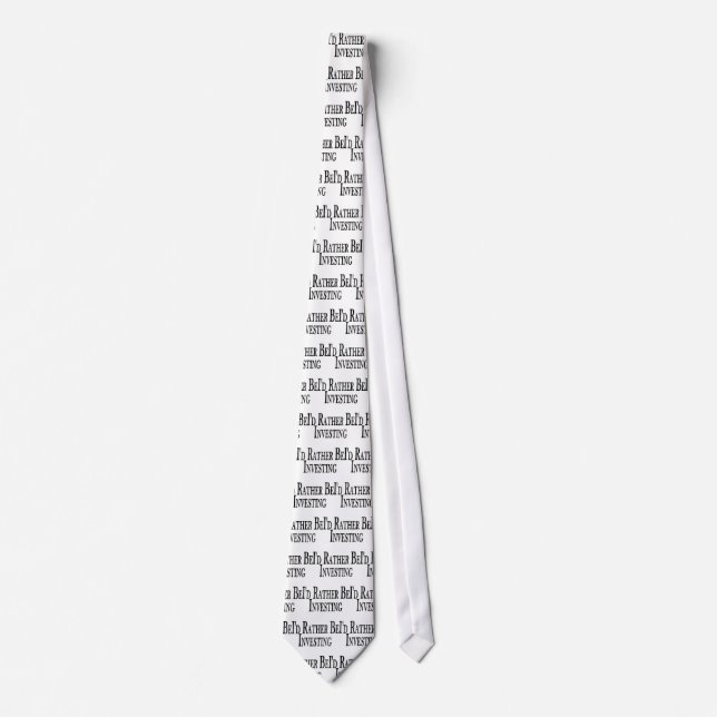Rather Be Investing Tie (Front)