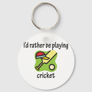 Rather Be Playing Cricket Key Ring