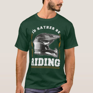 Rather Be Riding T-Shirt
