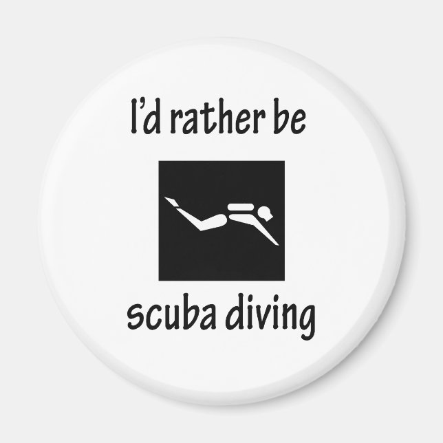 Rather Be Scuba Diving Magnet (Front)