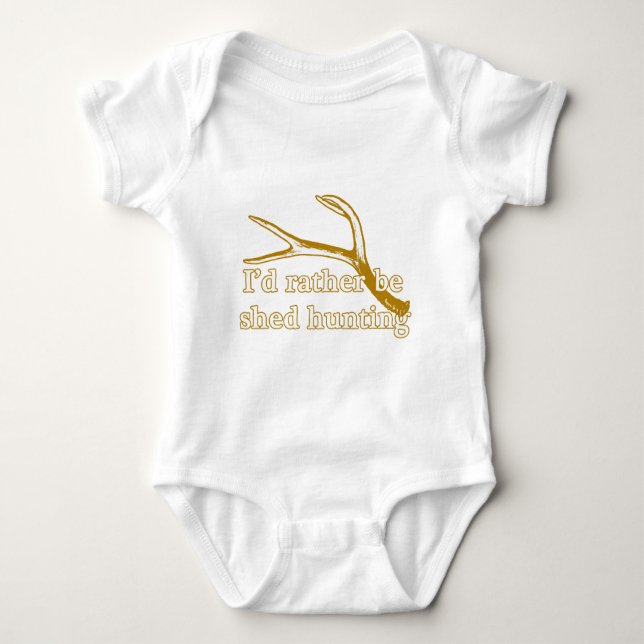 Rather be shed hunting baby bodysuit (Front)
