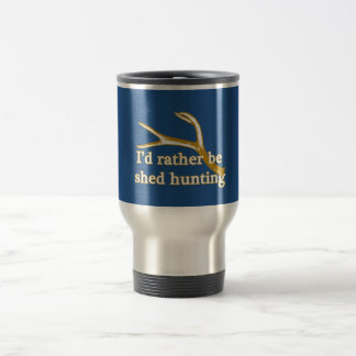 Rather be shed hunting travel mug