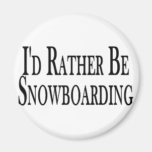 Rather Be Snowboarding Magnet