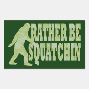 Rather be squatchin on green camouflage rectangular sticker