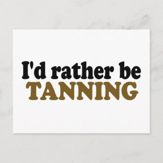 Rather Be Tanning Postcard