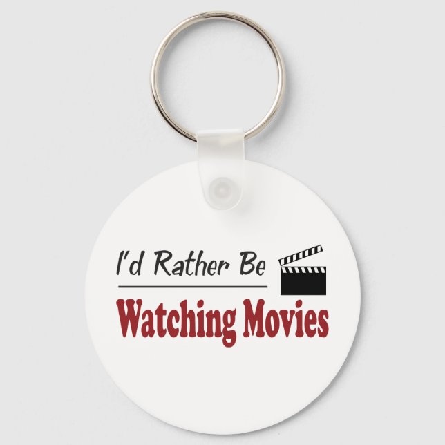 Rather Be Watching Movies Key Ring (Front)
