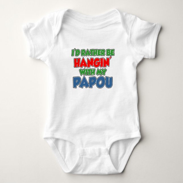 Rather Be With Papou Baby Bodysuit (Front)