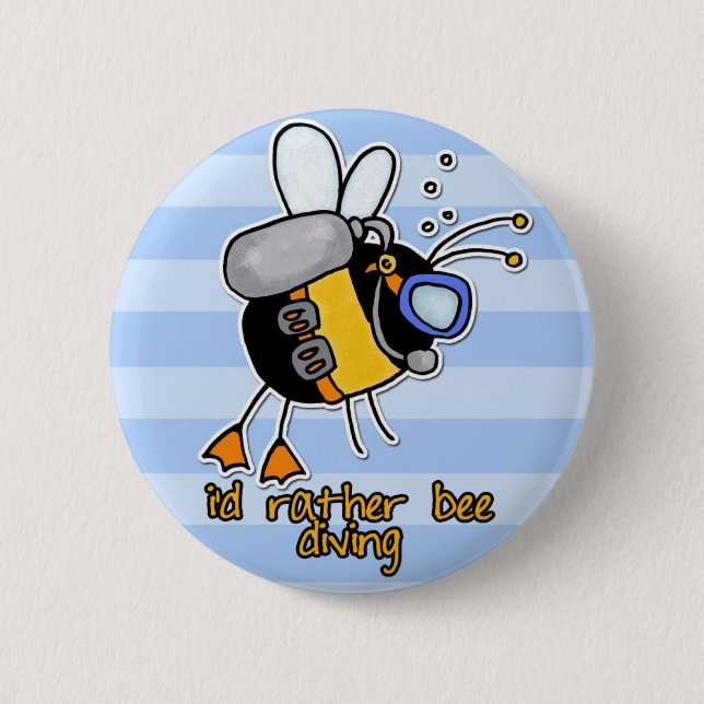 rather bee diving 6 cm round badge (Front)