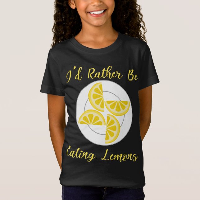 Rather Eating Lemons Summer Citrus Fruit T-Shirt (Front)