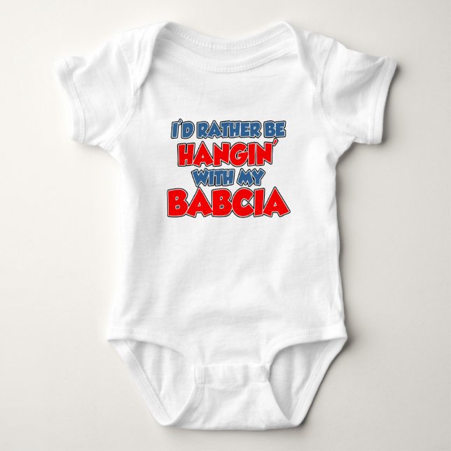 Rather Hang With Babcia Baby Bodysuit (Front)