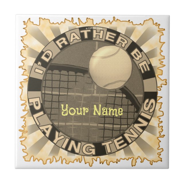 Rather Play Tennis Tile (Front)