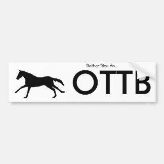 Rather Ride OTTB Bumper Sticker