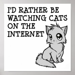 Rather Watch Cats Funny Poster
