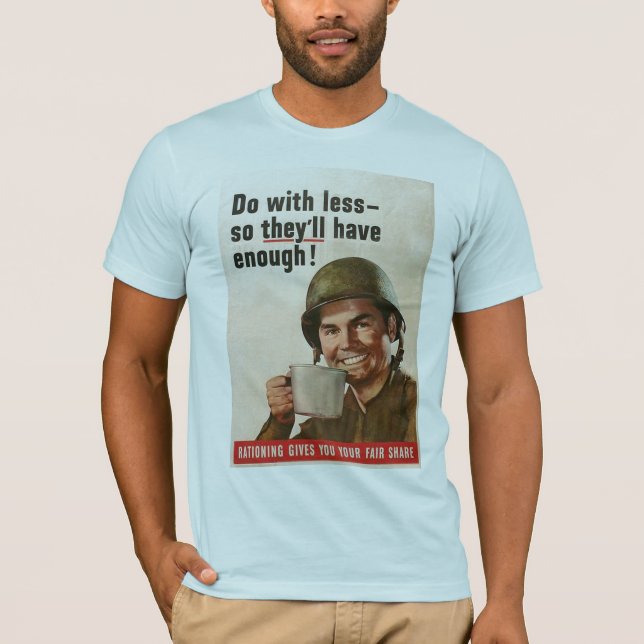Rationing World War II T-Shirt (Front)