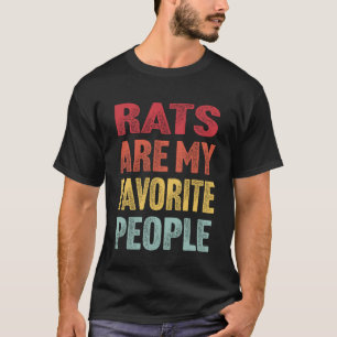 Rats Are My Favourite People - Funny Vintage Rats T-Shirt