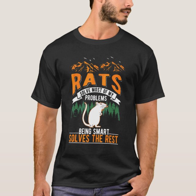 Rats Solve Most Of My Problems Rat T-Shirt (Front)