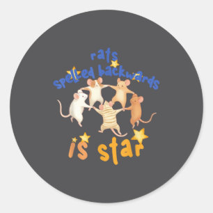 Rats Spelled Backwards Is Star Funny Rat Meme Rat  Classic Round Sticker