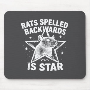 Rats Spelled Backwards Is Star Mouse Pad