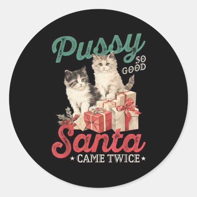Raunchy Christmas Cat Graphic Funny Gag Prank Humo Classic Round Sticker (Front)